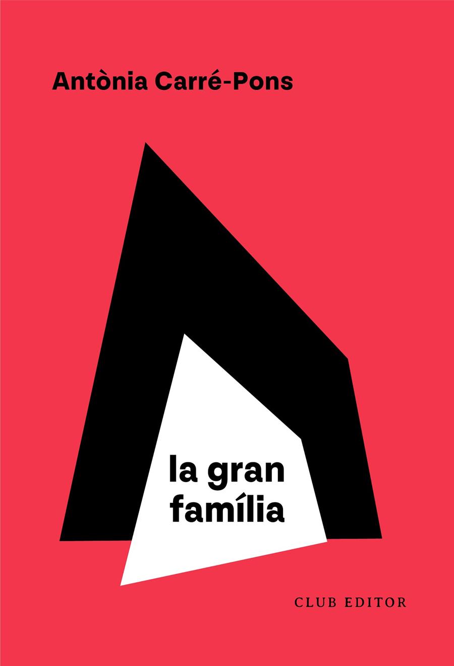 GRAN FAMÍLIA, LA | 9788473294614 | CARRÉ-PONS, ANTÒNIA