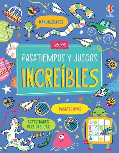 PASATIEMPOS Y JUEGOS INCREÍBLES | 9781805316039