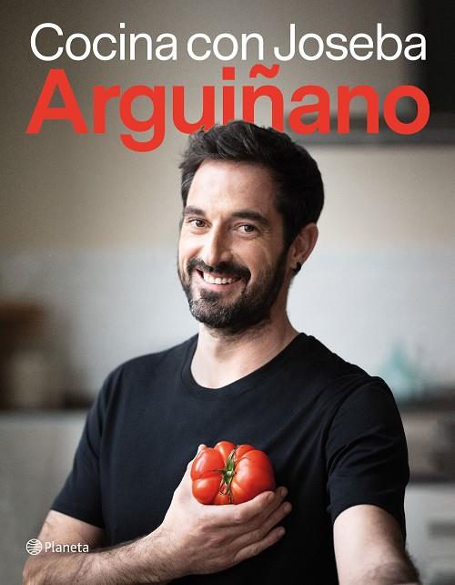 COCINA CON JOSEBA ARGUIÑANO | 9788408255987 | ARGUIÑANO, JOSEBA