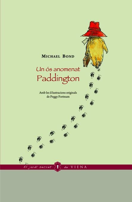 UN OS ANOMENAT PADDINGTON | 9788483305973 | BOND, MICHAEL ; FORTNUM, PEGGY