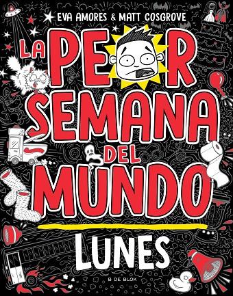 PEOR SEMANA DEL MUNDO : LUNES | 9788419378422 | COSGROVE, MATT ; AMORES, EVA