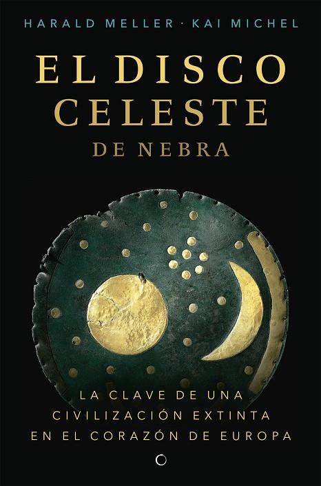 DISCO CELESTE DE NEBRA, EL | 9788494933103 | MELLER, HARALD