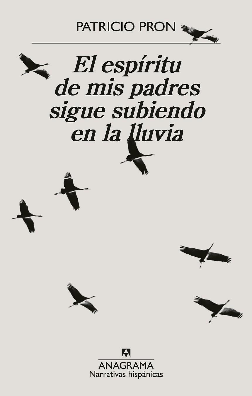 ESPÍRITU DE MIS PADRES SIGUE SUBIENDO EN LA LLUVIA, EL | 9788433926371 | PRON, PATRICIO