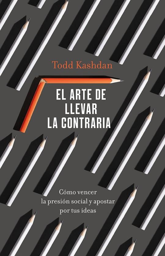 ARTE DE LLEVAR LA CONTRARIA, EL | 9788411000529 | KASHDAN, TODD