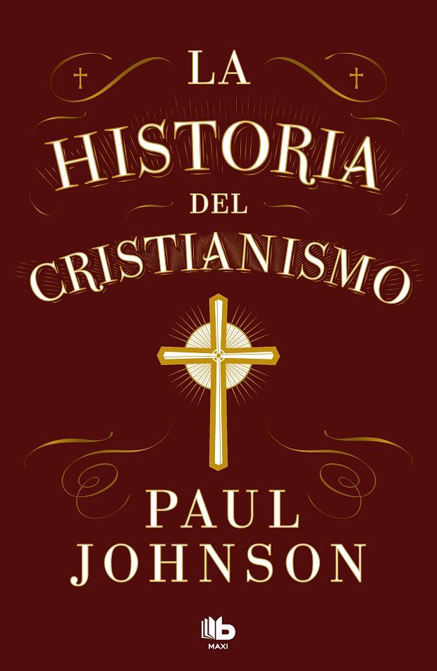 HISTORIA DEL CRISTIANISMO, LA  | 9788413147673 | JOHNSON, PAUL