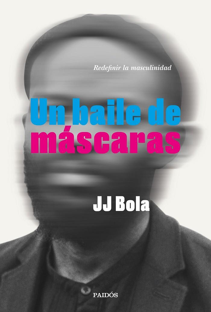 UN BAILE DE MASCARAS | 9788449337802 | BOLA, J.J.