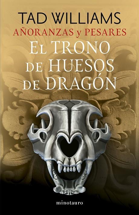 AÑORANZAS Y PESARES 1 : EL TRONO DE HUESOS DE DRAGÓN | 9788445016244 | WILLIAMS, TAD