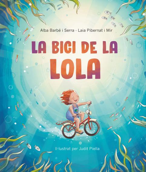 BICI DE LA LOLA, LA | 9788418723629 | BARBE I SERRA, LA