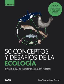50 CONCEPTOS Y DESAFIOS DE LA ECOLOGIA | 9788418075599 | FELLOWES, AMRK