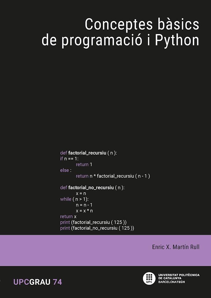 CONCEPTES BÀSICS DE PROGRAMACIÓ I PYTHON | 9788410008342 | MARTÍN RULL, ENRIC X.