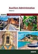 AUXILIARS ADMINISTRATIUS CORPORACIONS LOCALS TEMARI 2 | 9788413276830 | VARIOS AUTORES