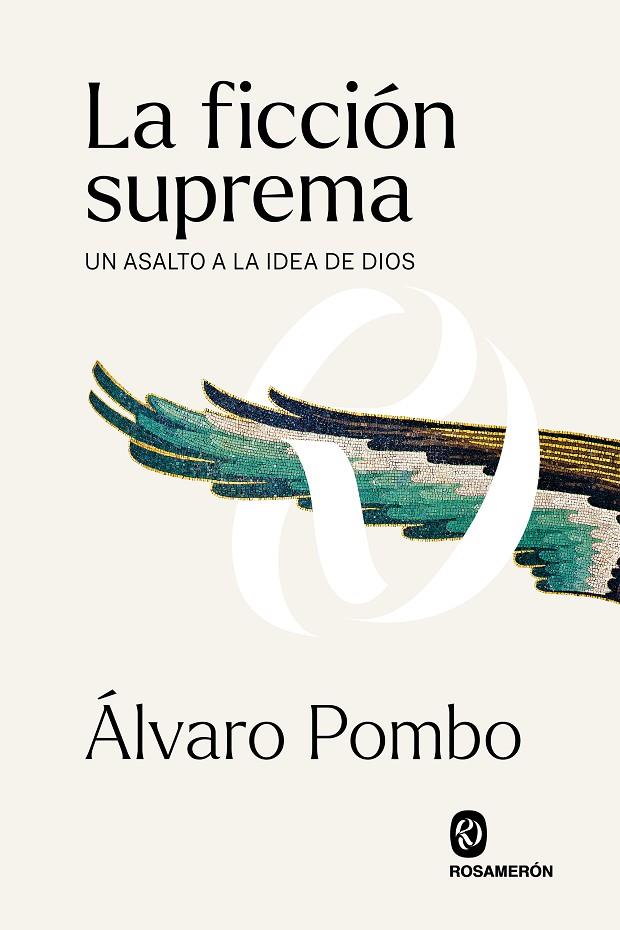 FICCIÓN SUPREMA, LA | 9788412473902 | POMBO GARCÍA DE LOS RÍOS, ÁLVARO