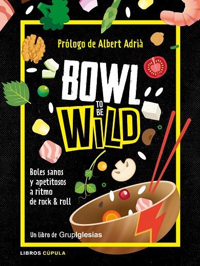 BOWL TO THE WILD | 9788448026769 | GRUPIGLESIAS