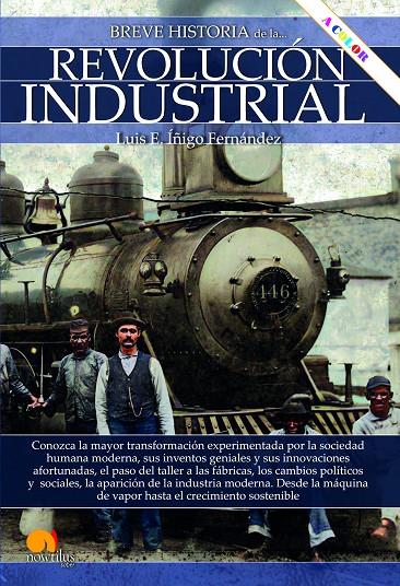 BREVE HISTORIA DE LA REVOLUCIÓN INDUSTRIAL | 9788413052908 | ÍÑIGO FERNÁNDEZ, LUIS E.