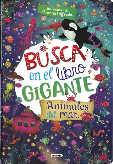 BUSCA EN EL LIBRO GIGANTE ANIMALES DEL MAR | 9788411964135