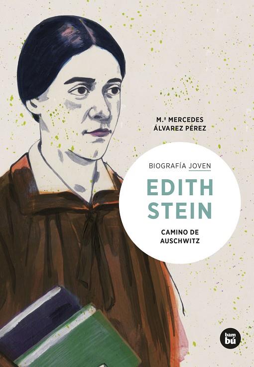 EDITH STEIN. CAMINO DE AUSCHWITZ | 9788483439036 | ÁLVAREZ PÉREZ, MARÍA MERCEDES