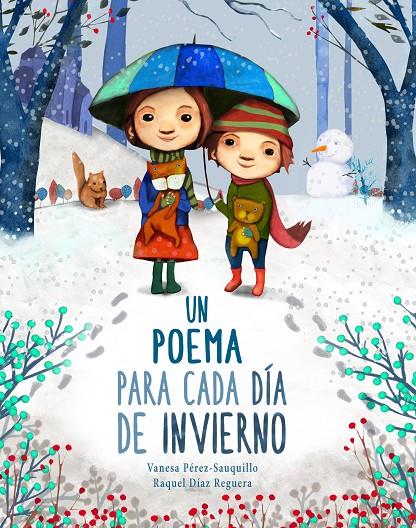 UN POEMA PARA CADA DIA DE INVIERNO | 9788448854164 | PEREZ SAUQUILLO, VANESA ; DIAZ REGUERA, RAQUEL