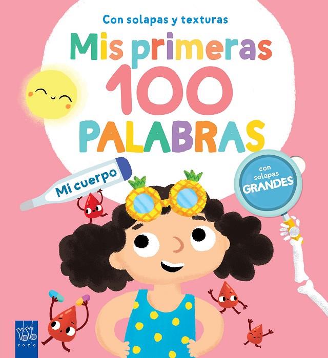 MIS PRIMERAS 100 PALABRAS : MI CUERPO | 9788408251958