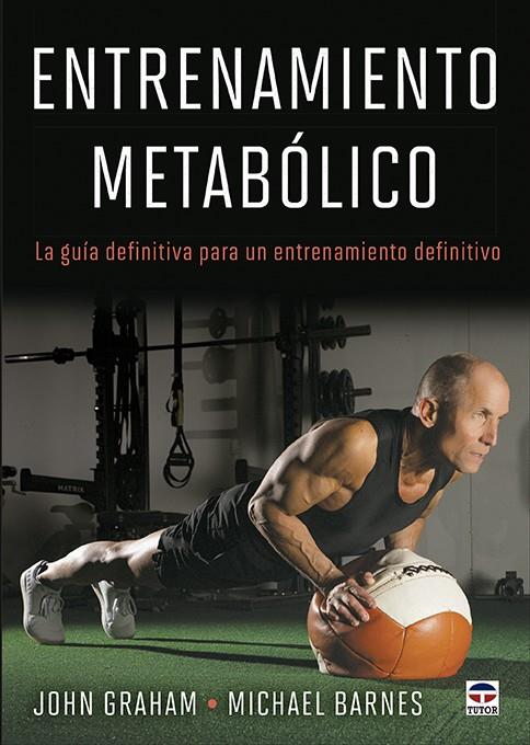 ENTRENAMIENTO METABÓLICO | 9788418655395 | GRAHAM, JOHN/BARNES, MICHAEL