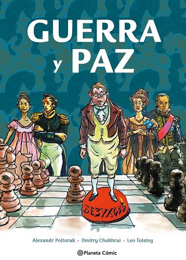 GUERRA Y PAZ : LA NOVELA GRÁFICA | 9788411612708 | TOLSTÓI, LEV ; POLTORAK, ALEXANDR ; CHUKHRAI, DMITRY 