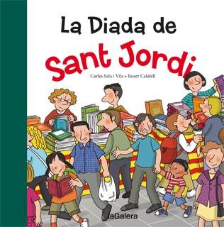 DIADA DE SANT JORDI, LA | 9788424652401 | SALA I VILA, CARLES ; CALAFELL, ROSER