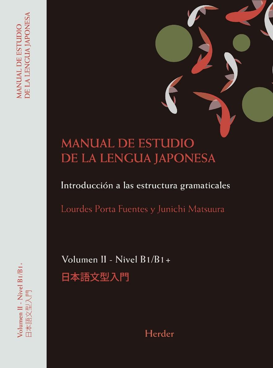 MANUAL DE ESTUDIO DE LA LENGUA JAPONESA VOLUM 2 B1-B2 | 9788425446092 | PORTA I MATSUURA