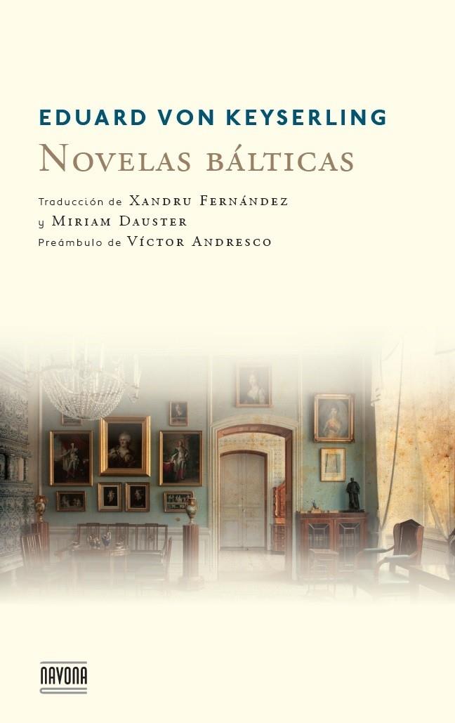 NOVELAS BALTICAS | 9788492840540 | KEYSERLING, EDUARD VON 