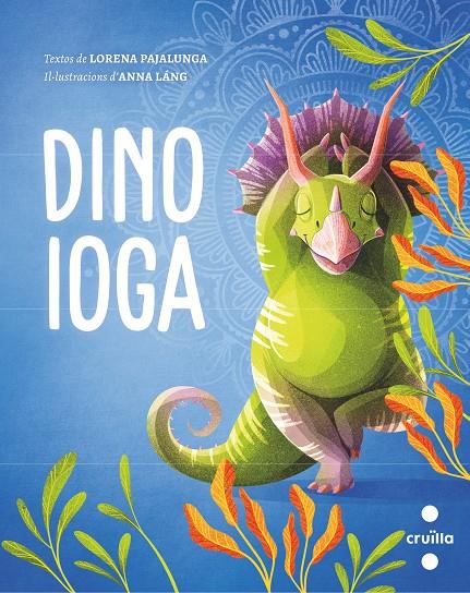 DINO IOGA | 9788466150323 | PAJALUNGA, LORENA; LANG, ANNA