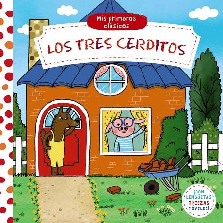 MIS PRIMEROS CLÁSICOS : LOS TRES CERDITOS | 9788469664605