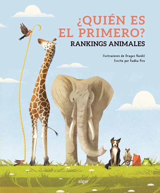 QUIÉN ES EL PRIMERO? RANKINGS ANIMALES | 9788491427544 | PÍRO, RADKA ; DRAGAN KORDIC