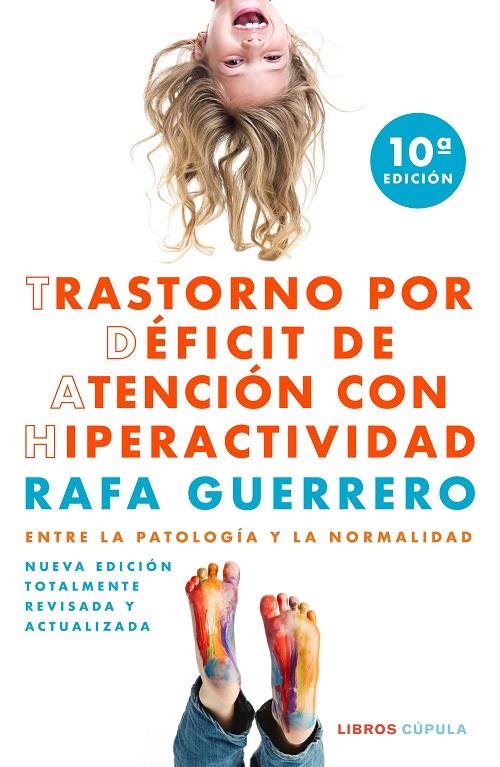 TRASTORNO POR DÉFICIT DE ATENCIÓN CON HIPERACTIVIDAD | 9788448028893 | GUERRERO, RAFA