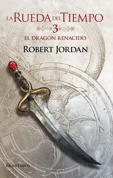 RUEDA DEL TIEMPO 3 EL DRAGON RENACIDO | 9788445007020 | JORDAN, ROBERT