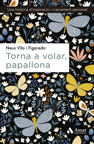 TORNA A VOLAR, PAPALLONA | 9788497356084 | VILA I FIGAREDA, NEUS