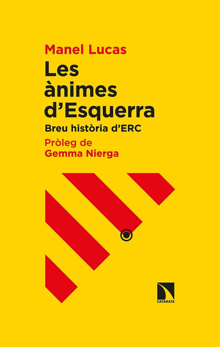 ANIMES D'ESQUERRA : BREU HISTORIA D'ERC | 9788413520490 | LUCAS, MANUEL