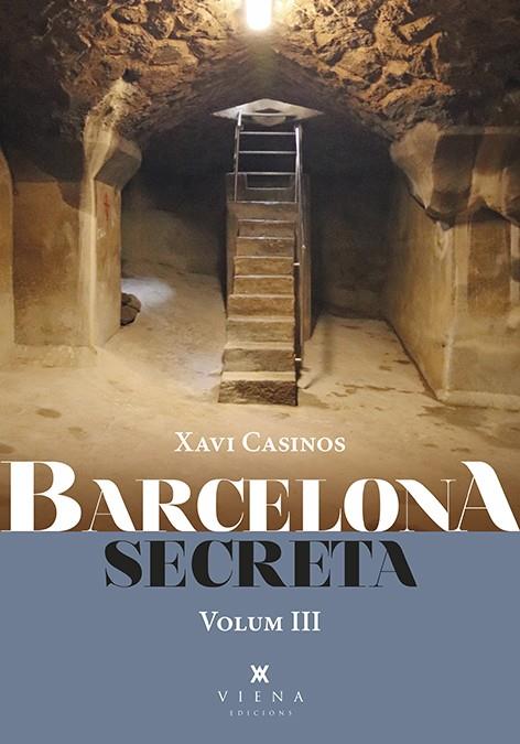 BARCELONA SECRETA VOLUM 3 | 9788418908286 | CASINOS COMAS, XAVI