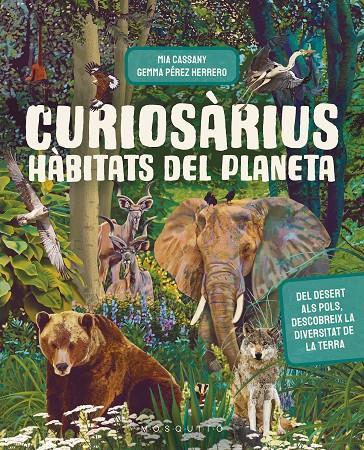 CURIOSÀRIUS :  HÀBITATS DEL PLANETA | 9788419095855 | CASSANY, MIA ; PÉREZ HERRERO, GEMMA