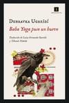 BABA YAGA PUSO UN HUEVO | 9788417553395 | UGRESIC, DUBRAVKA