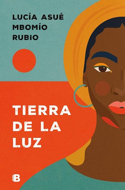 TIERRA DE LA LUZ | 9788466678070 | MBOMÍO RUBIO, LUCÍA ASUÉ