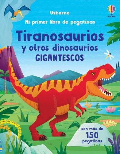 TIRANOSAURIOS Y OTROS DINOSAURIOS GIGANTESCOS | 9781805316305 | BEECHAM, ALICE ; VAISBERG, DIEGO