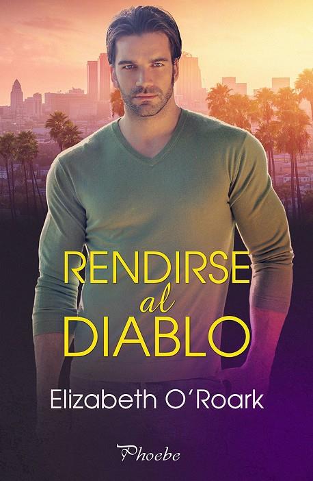 RENDIRSE AL DIABLO | 9788418491900 | O´ROARK, ELIZABETH