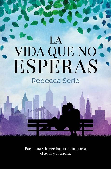 VIDA QUE NO ESPERAS, LA | 9788466669351 | SERLE, REBECCA