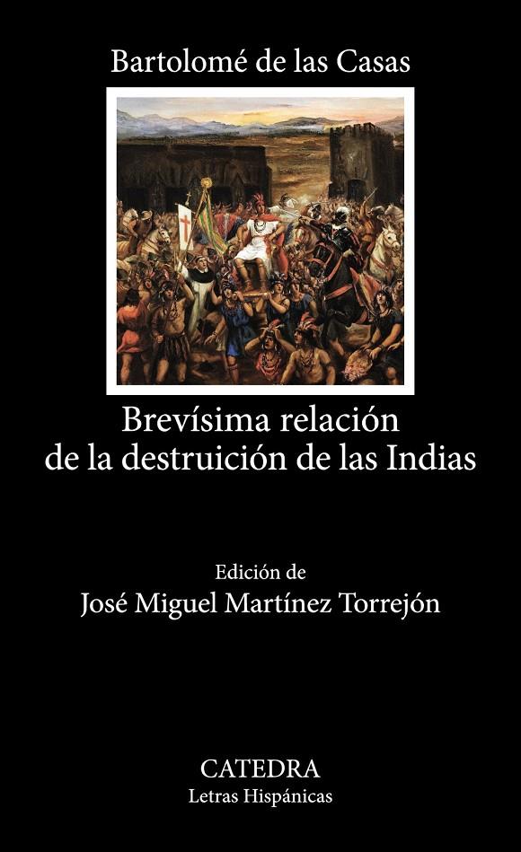 BREVÍSIMA RELACIÓN DE LA DESTRUICIÓN DE LAS INDIAS | 9788437646855 | LAS CASAS, BARTOLOMÉ DE