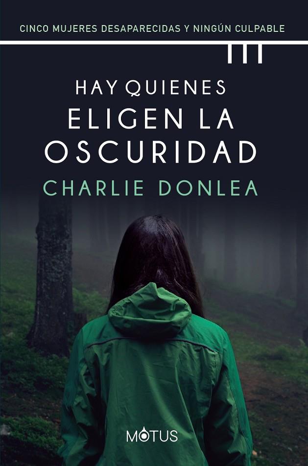 HAY QUIENES ELIGEN LA OSCURIDAD | 9788418711282 | DONLEA, CHARLIE