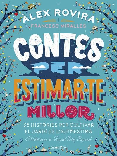 CONTES PER ESTIMAR-TE MILLOR | 9788491376385 | MIRALLES, FRANCESC ; ROVIRA, ALEX