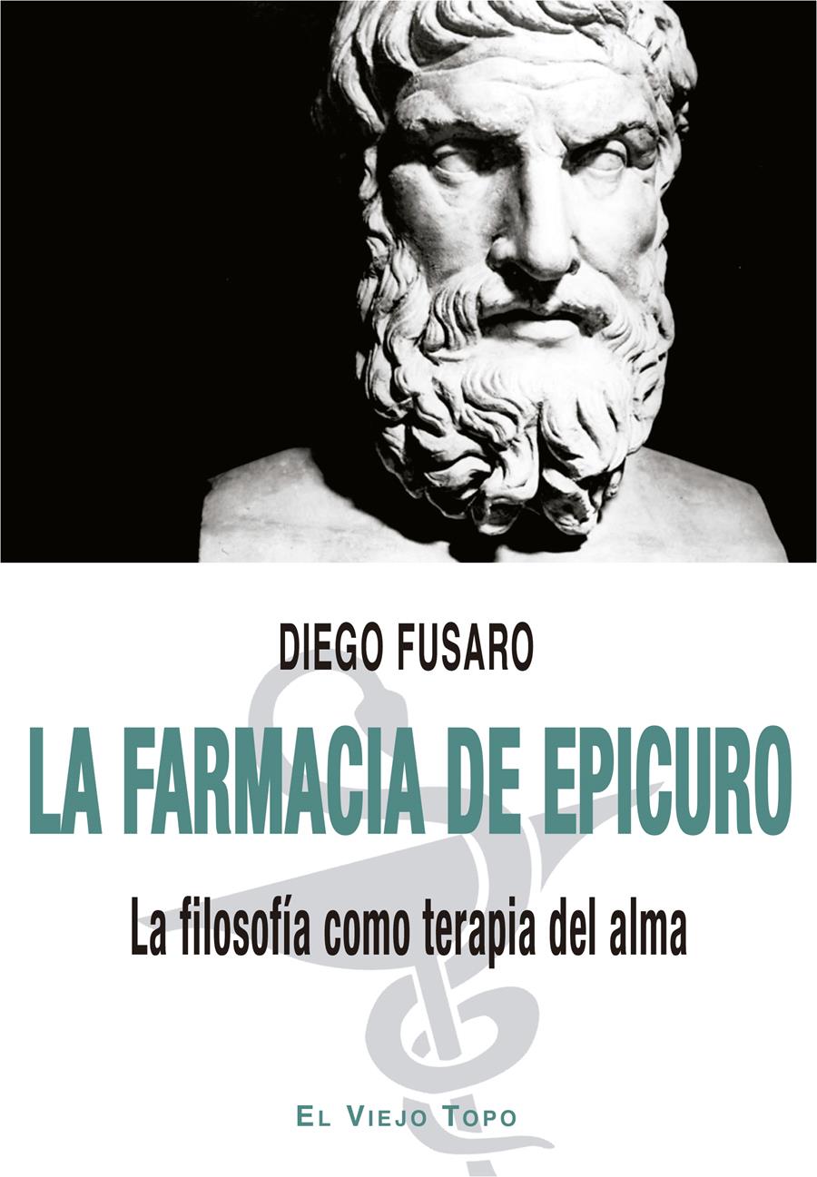 FARMACIA DE EPICURO, LA | 9788418550560 | FUSARO, DIEGO