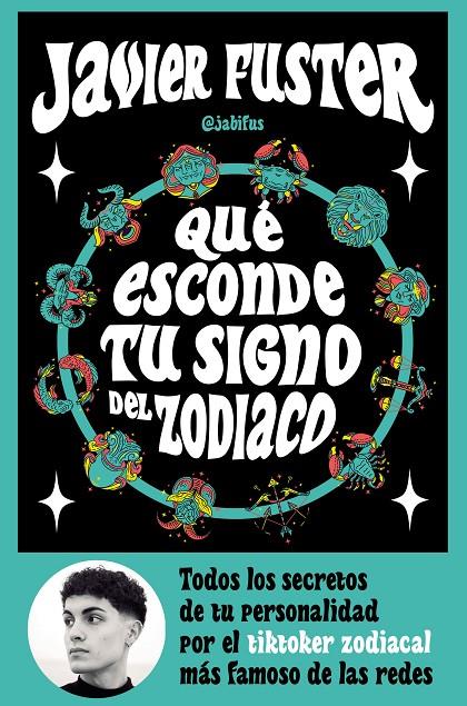 QUÉ ESCONDE TU SIGNO DEL  ZODIACO | 9788427049499 | FUSTER (@JABIFUS), JAVIER 