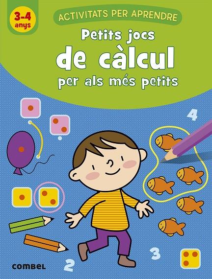 PETITS JOCS DE CALCUL PER ALS MES PETITS 3-4 ANYS | 9788491017035 | VAN SCHUYLENBERGH, KATRIEN