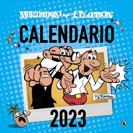 CALENDARI 2023 :  MORTADELO Y FILEMÓN  | 9788402426956 | IBÁÑEZ, FRANCISCO