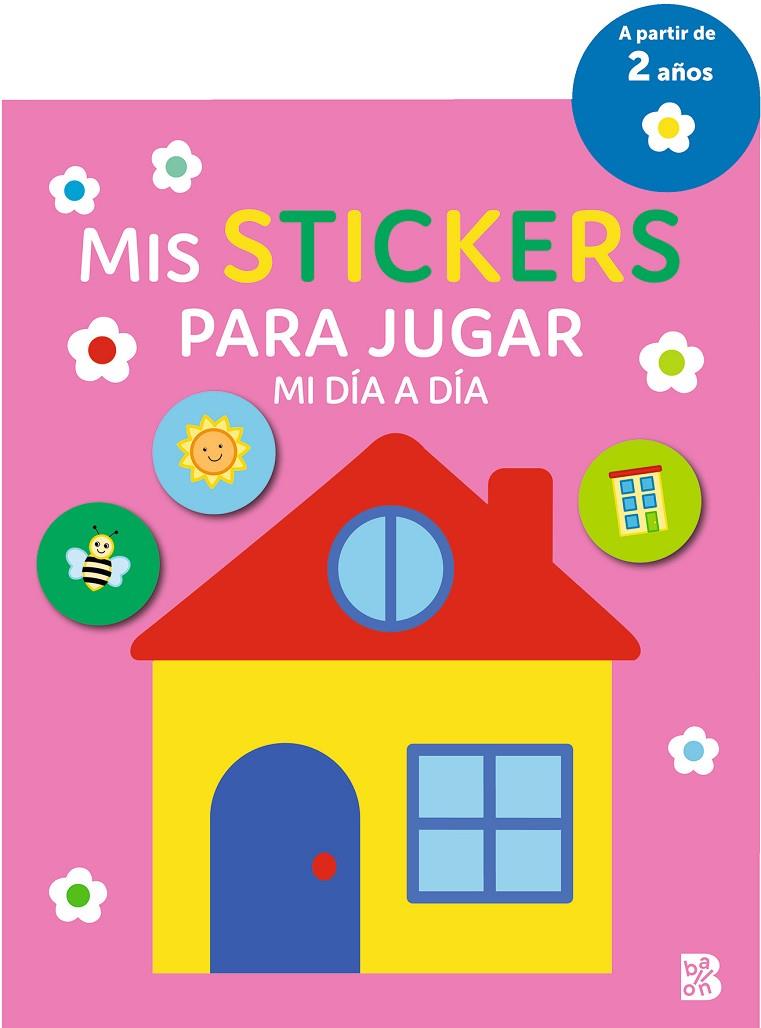 MIS STICKERS PARA JUGAR : MI DÍA A DÍA | 9789403232218