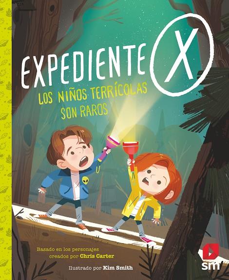 EXPEDIENTE X : LOS NIÑOS TERRICOLAS SON RAROS | 9788413184531 | CARTER, CHRIS ; SMITH, KIM